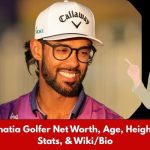 Akshay Bhatia Golfer Net Worth, Age, Height, Weight, Stats, & Wiki/Bio