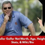 Fuzzy Zoeller Golfer Net Worth, Age, Height, Weight, Stats, & Wiki/Bio
