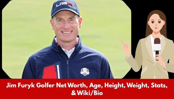Jim Furyk Golfer Net Worth, Age, Height, Weight, Stats, & Wiki/Bio