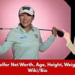 Lydia Ko Golfer Net Worth, Age, Height, Weight, Stats, & Wiki/Bio