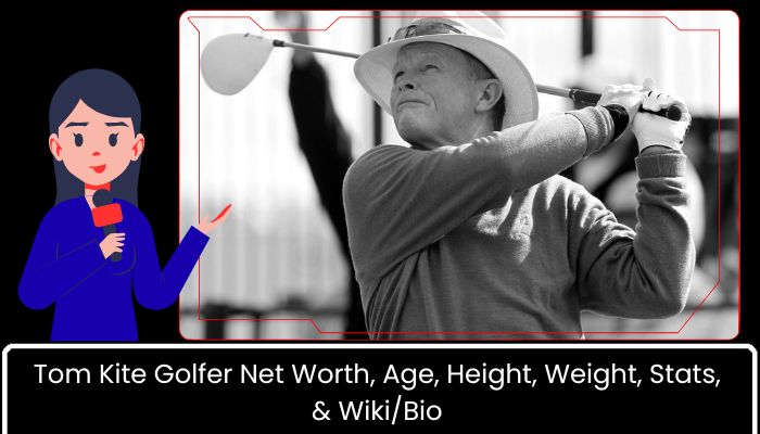 Tom Kite Golfer Net Worth, Age, Height, Weight, Stats, & WikiBio